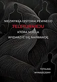 Historia pewnego teleturnieju, która mogła wydarzyć się naprawdę