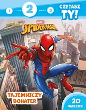1, 2, 3, czytasz ty! Poziom 2. Tajemniczy bohater. Marvel Spider-Man