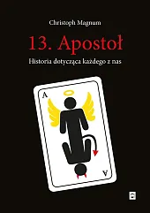 13 Apostoł Historia dotycząca każdego z nas 13 Apostoł Historia dotycząca każdego z nas