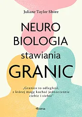 Neurobiologia stawiania granicJuliane Taylor Shore Neurobiologia stawiania granicJuliane Taylor Shore