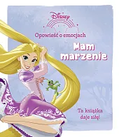 Opowieść o emocjach Mam marzenie Disney