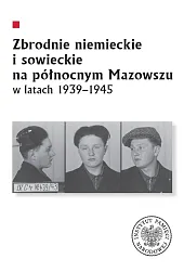 Zbrodnie niemieckie i sowieckie na Północnym,Krzysztof Sychowicz Zbrodnie niemieckie i sowieckie na Północnym,Krzysztof Sychowicz