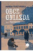 Obce gniazda. Tom 1. Porzucony Obce gniazda. Tom 1. Porzucony