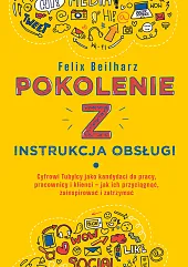 Pokolenie Z. Instrukcja obsługi Pokolenie Z. Instrukcja obsługi