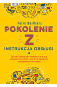 Pokolenie Z. Instrukcja obsługi Pokolenie Z. Instrukcja obsługi