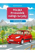 Polska Przewodnik małego turysty Od morza do gór Polska Przewodnik małego turysty Od morza do gór