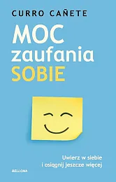 Moc zaufania sobie Uwierz w siebie,Curro Canete