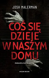 Coś się dzieje w naszym domu Coś się dzieje w naszym domu