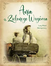 Ania z Zielonego WzgórzaMaud Montgomery Lucy Ania z Zielonego WzgórzaMaud Montgomery Lucy