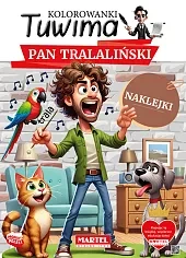 Kolorowanki Tuwima. Pan Tralaliński z naklejkami