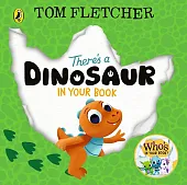 There's a Dinosaur in Your BookTom Fletcher