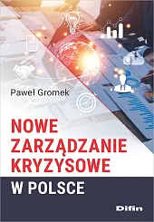 Nowe zarządzanie kryzysowe w PolsceDifin  Nowe zarządzanie kryzysowe w PolsceDifin