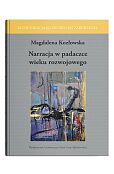 Narracja w padaczce wieku rozwojowego Narracja w padaczce wieku rozwojowego