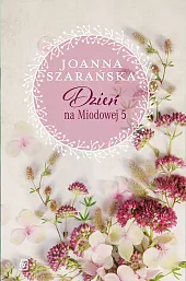 Dzień na Miodowej 5Joanna Szarańska