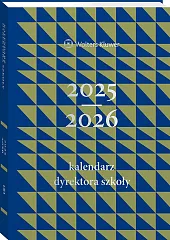 Kalendarz Dyrektora Szkoły 2025/2026 [PRZEDSPRZEDAŻ]