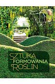 Sztuka formowania roślin Sztuka formowania roślin