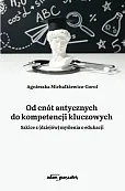 Od cnót antycznych do kompetencji kluczowych Od cnót antycznych do kompetencji kluczowych