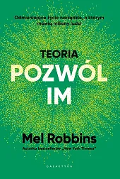 Teoria „pozwól im”Mel Robbins