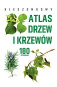 Kieszonkowy atlas drzew i krzewów. 180 gatunków Kieszonkowy atlas drzew i krzewów. 180 gatunków