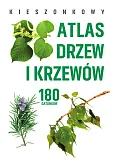Kieszonkowy atlas drzew i krzewów. 180 gatunków