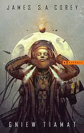 Gniew Tiamat Cykl Expanse Tom 8A.S. Corey James