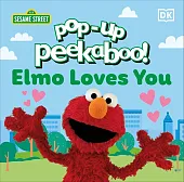 Pop-Up Peekaboo! Sesame Street Elmo Loves, Pop-Up Peekaboo! Sesame Street Elmo Loves,
