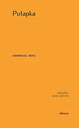 PułapkaEmmanuel Bove