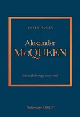 Alexander McQueen. Historia kultowego domu mody Alexander McQueen. Historia kultowego domu mody