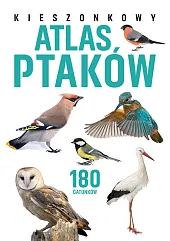 Kieszonkowy atlas ptaków. 180 gatunków