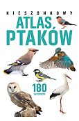 Kieszonkowy atlas ptaków. 180 gatunków Kieszonkowy atlas ptaków. 180 gatunków
