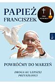 Powróćmy do marzeń Powróćmy do marzeń