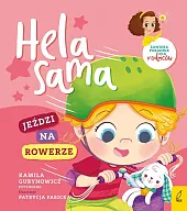 Hela sama jeździ na rowerzeKamila Gurynowicz Hela sama jeździ na rowerzeKamila Gurynowicz