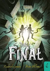 Tunele Tom 6 FinałRoderick Gordon Tunele Tom 6 FinałRoderick Gordon