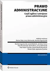 Prawo administracyjne. Część ogólna i ustrojowe,Monika Augustyniak