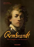 Rembrandt. The Complete Self-Portraits