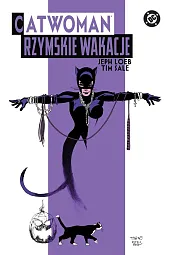 Catwoman. Rzymskie wakacjeTim Sale