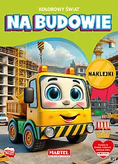 Kolorowanka Kolorowy świat. Na budowie z,Katarzyna Salamon