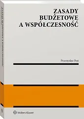 Zasady budżetowe a współczesnośćPrzemysław Pest Zasady budżetowe a współczesnośćPrzemysław Pest