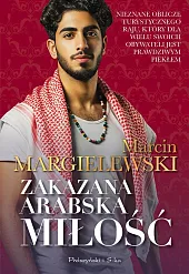 Zakazana arabska miłośćMarcin Margielewski Zakazana arabska miłośćMarcin Margielewski