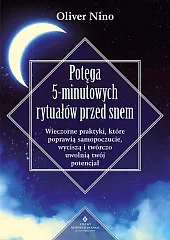 Potęga 5-minutowych rytuałów przed snem