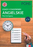 Czasy i czasowniki angielskie. Plan treningowy PONS A1-B1