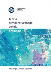Teoria demokratycznego pokojuŁukasz Fryderek