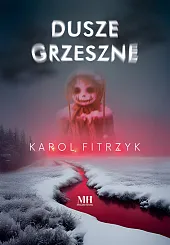 Dusze grzeszneKarol Fitrzyk Dusze grzeszneKarol Fitrzyk