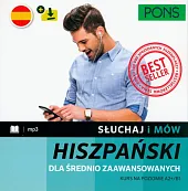 Słuchaj i mów PONS. Dla średnio zaawansowanych. Kurs hiszpańskiego A2+/B1 z nagraniami