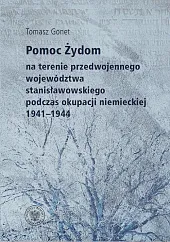 Pomoc Żydom na terenie przedwojennego województwa,Gonet Tomasz
