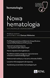 Nowa Hematologia. Najnowsze doniesieniaDariusz Wołowiec