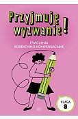 Przyjmuję wyzwanie! Klasa 8