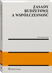 Zasady budżetowe a współczesność Zasady budżetowe a współczesność