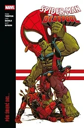 Spider-Man/Deadpool. Póki śmierć nas Tom 2