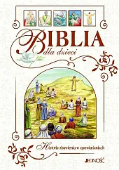 Biblia dla dzieci Historia zbawienia w,Steinwede Dietrich Biblia dla dzieci Historia zbawienia w,Steinwede Dietrich